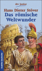 Das römische Weltwunder